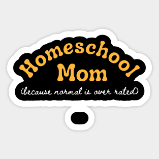 Homeschool Mom Funny Homeschool Sticker